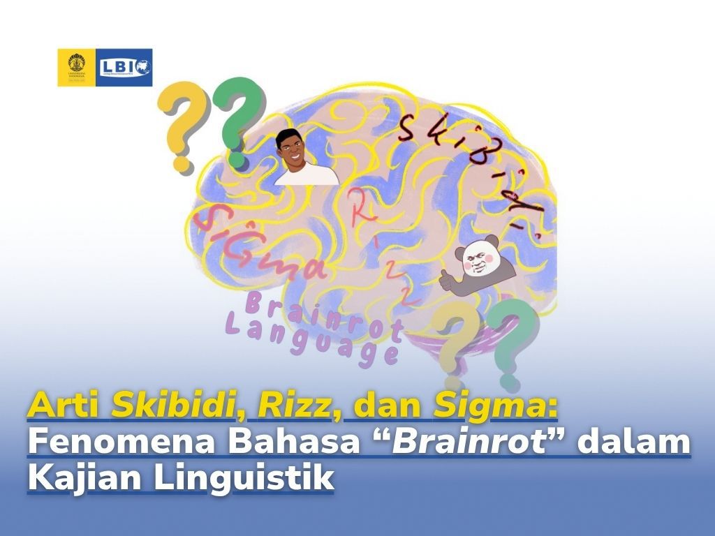 Arti Skibidi, Rizz, dan Sigma: Fenomena Bahasa “Brainrot” dalam Kajian ...
